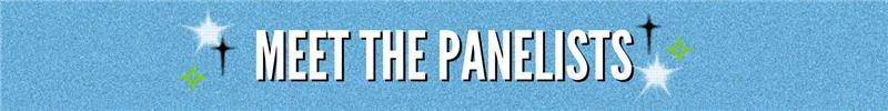 Meet the Panelists" text with sparkles.